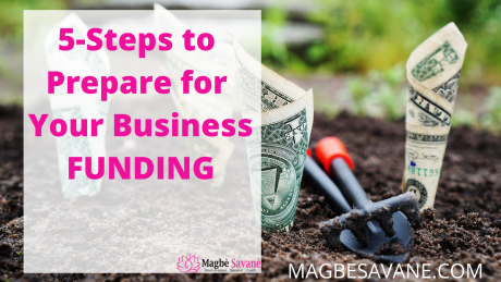 5 Critical Steps to Prepare Your Business for Funding