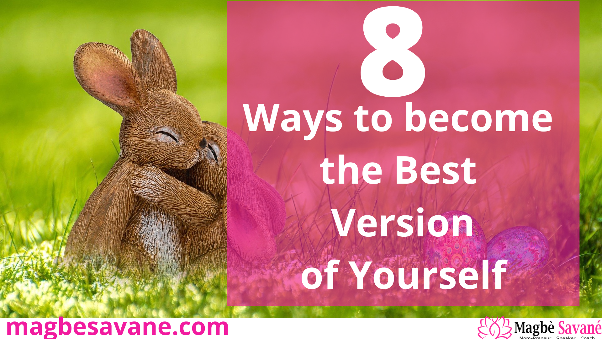 8 Ways to Become the Best Version of Yourself