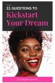 11 QUESTIONS TO KICKSTART YOUR DREAM_COVER IMAGE